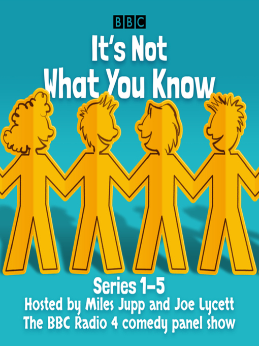Title details for It's Not What You Know, Series 1-3 by BBC Radio Comedy - Available